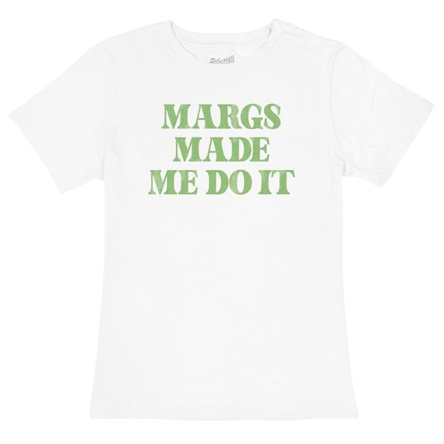 Margs Made Me Do It 100% Cotton Women's Tee