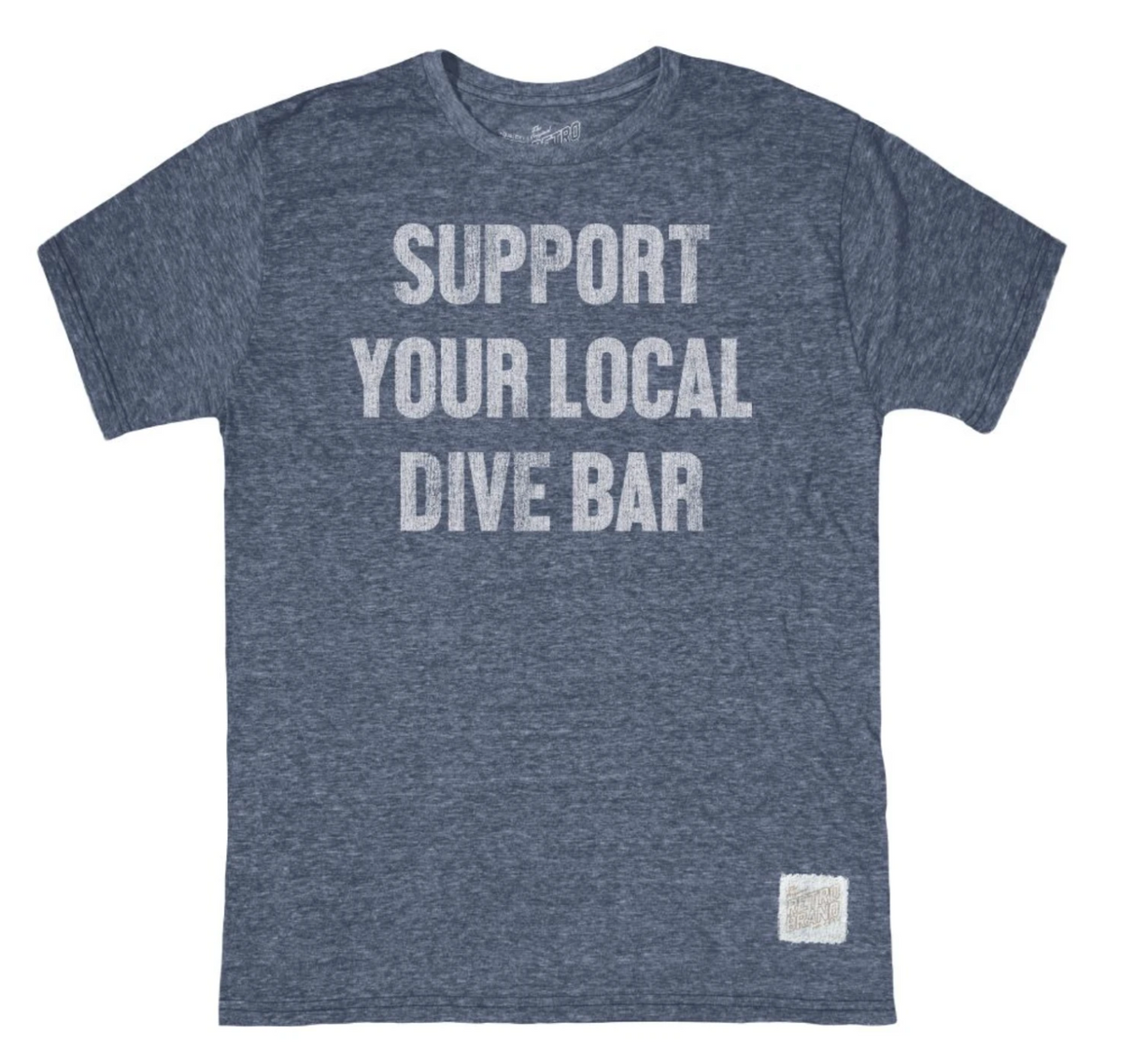 Support Your Local Dive Bar Tri-Blend Tee