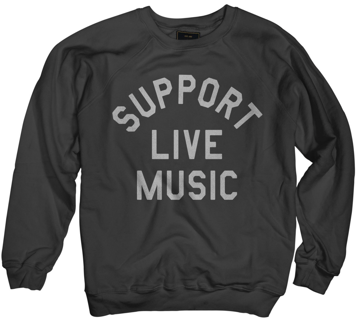 Support Live Music Black Label Sweatshirt