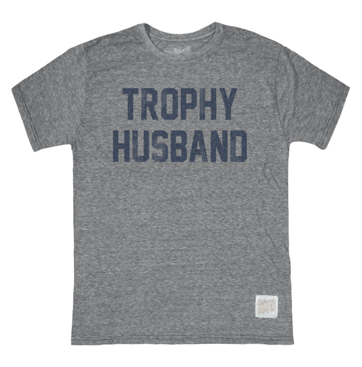 Trophy Husband Tri-Blend Tee