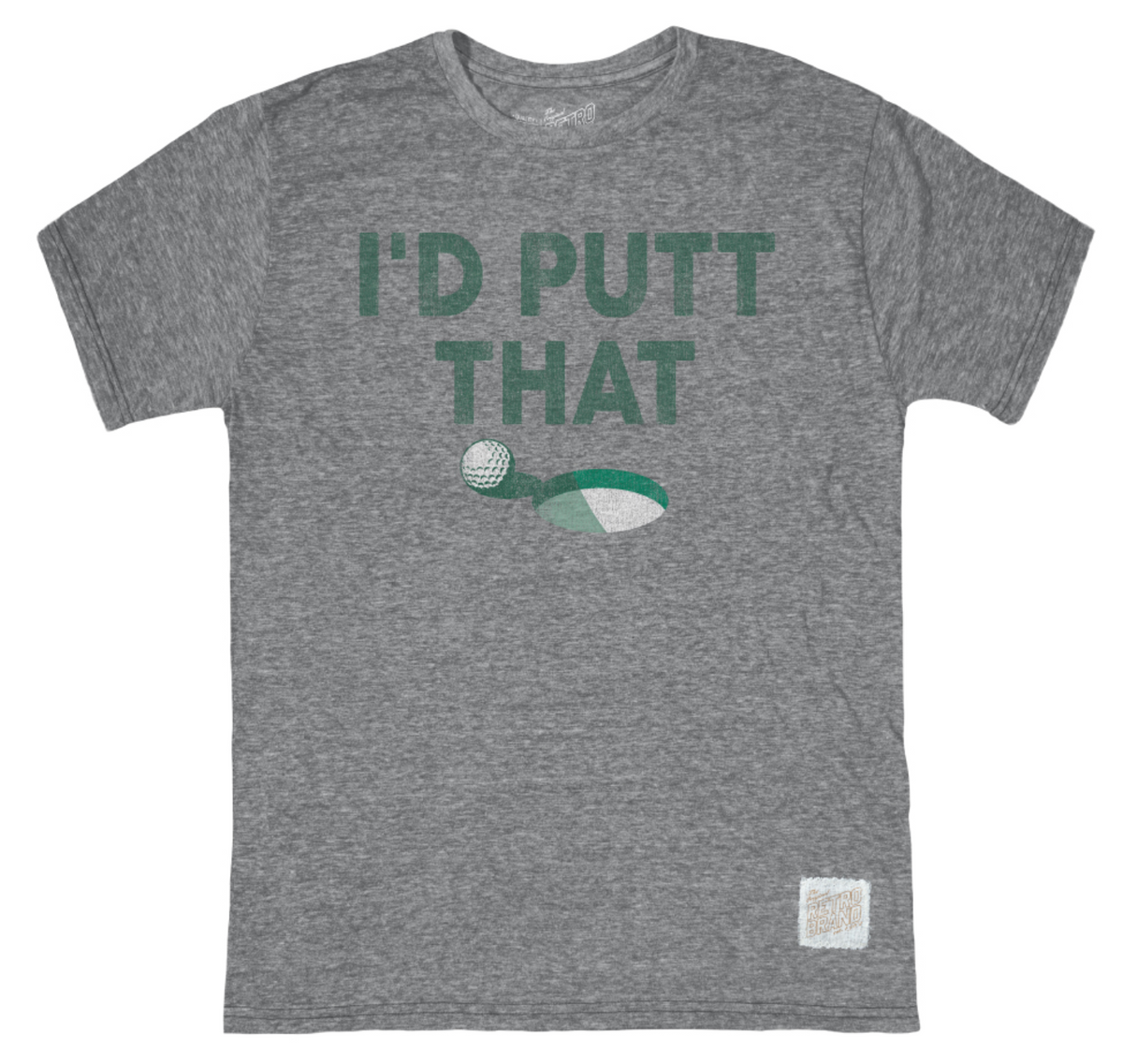 I'd Putt That Tri-Blend Tee